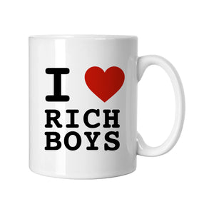 I Love Rich Boys Slogan White Mug