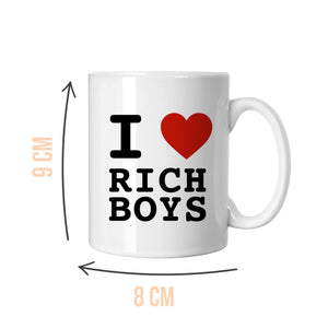 I Love Rich Boys Slogan White Mug