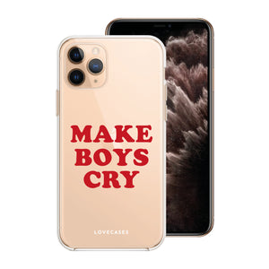 Make Boys Cry Slogan Phone Case