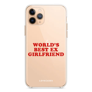 Ex Girlfriend Slogan Phone Case