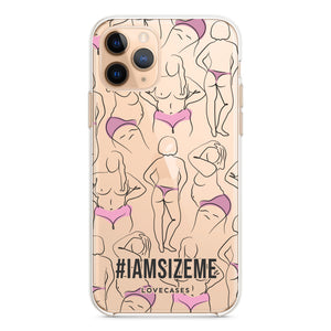 #IAMSIZEME All Bodies Phone Case