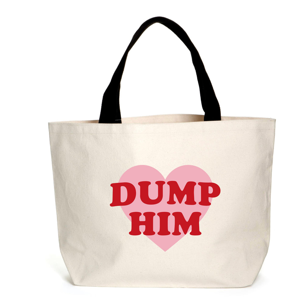 Dump Him Slogan Tote