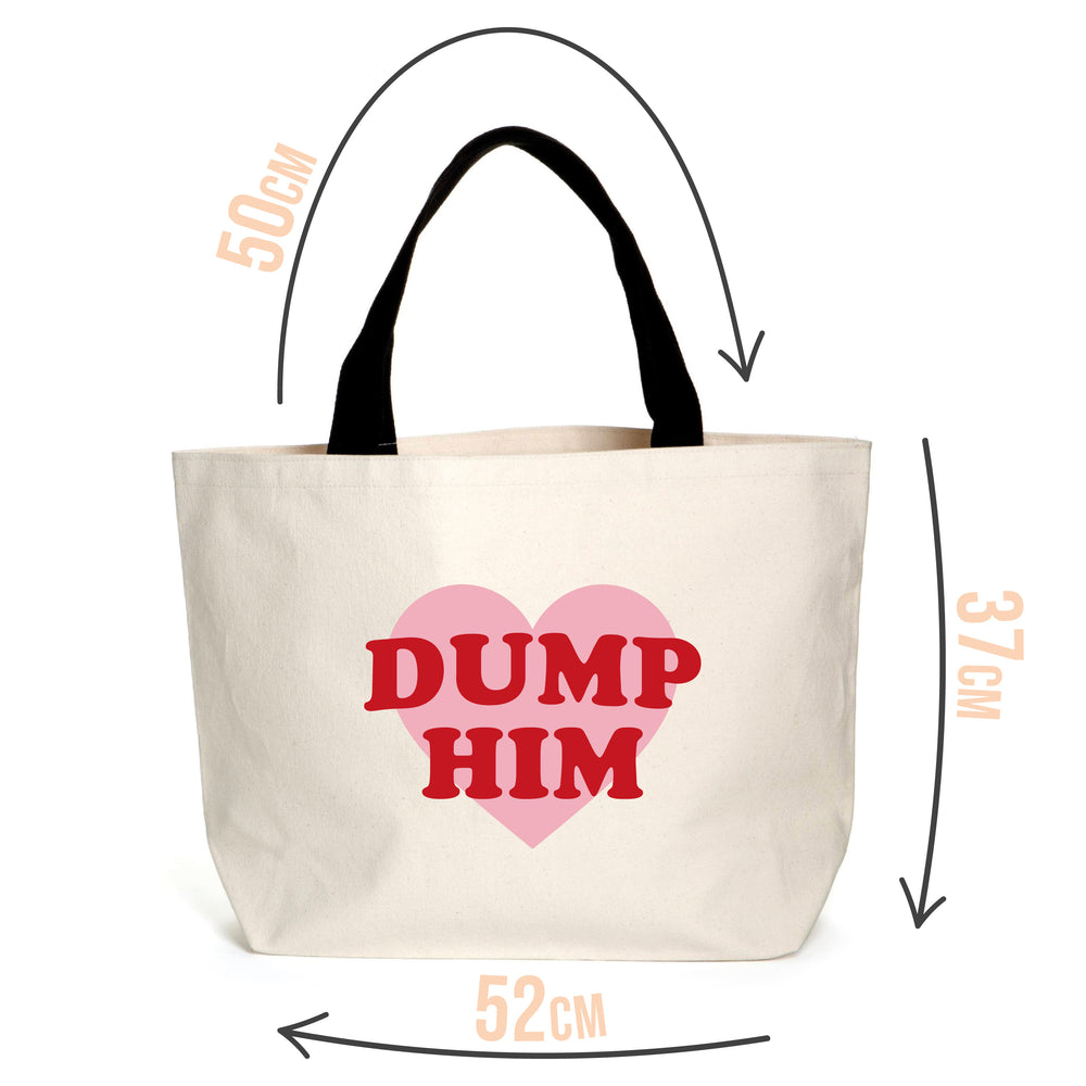 Dump Him Slogan Tote