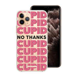 No Thanks Cupid Phone Case